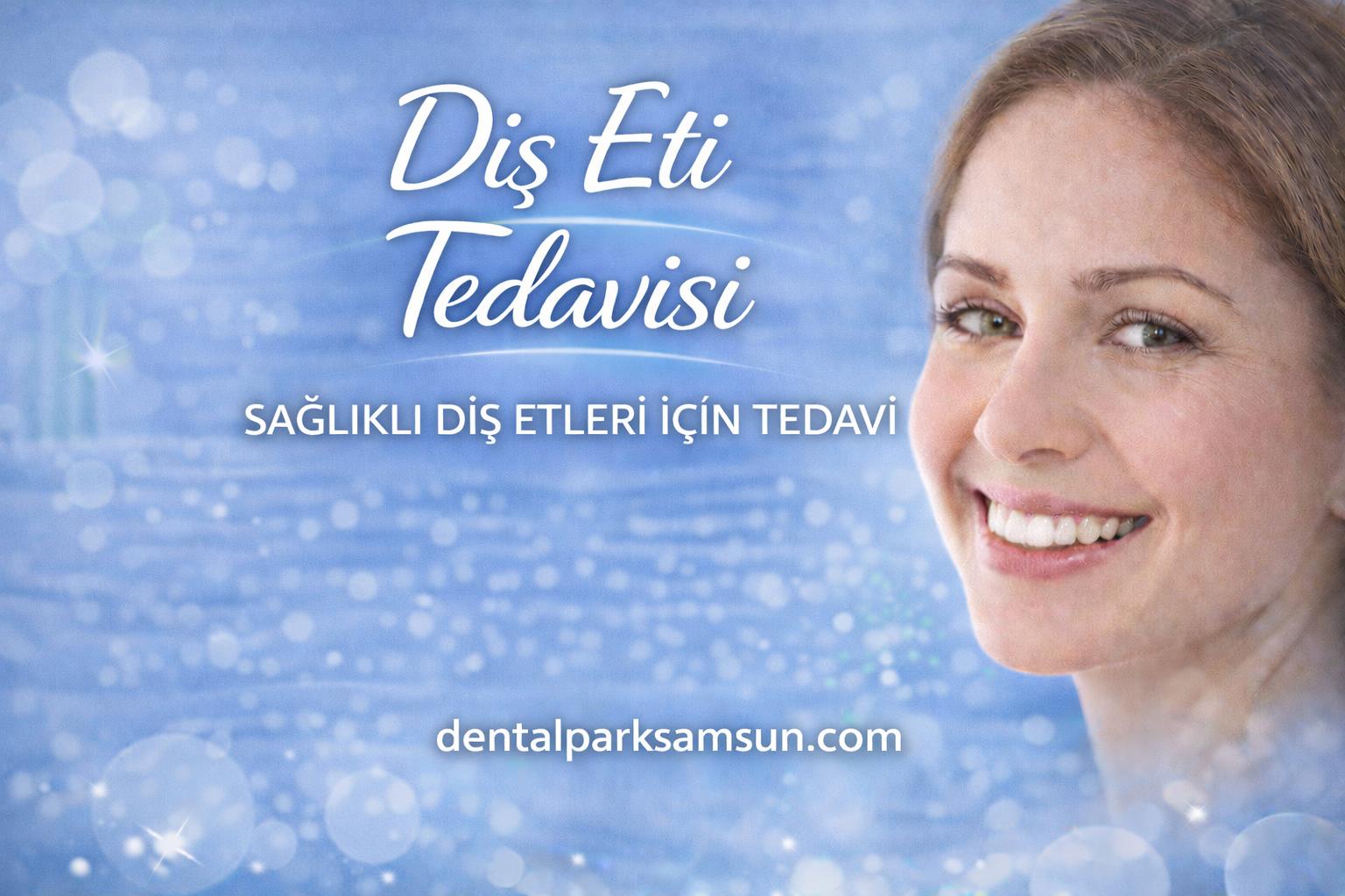 Samsun Diş Eti Tedavisi