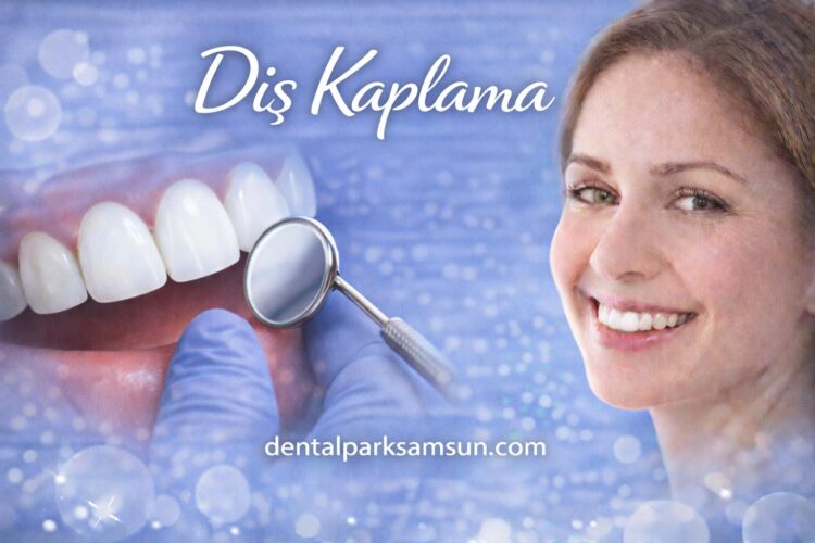 samsun diş kaplama