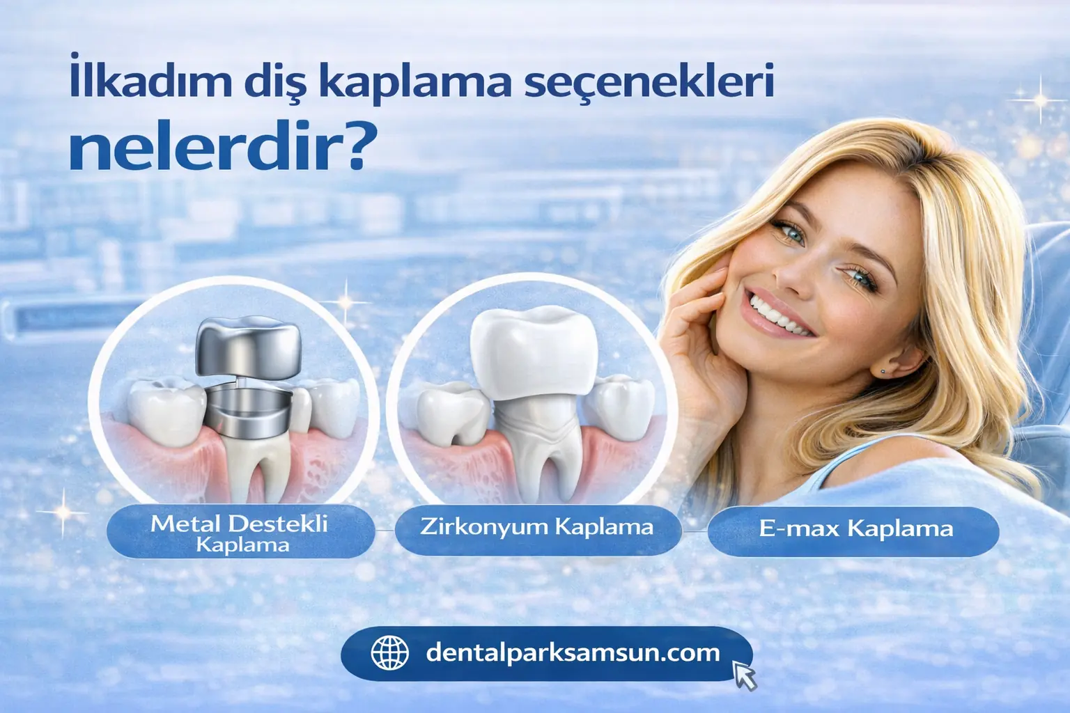 samsun ilkadım diş kaplama