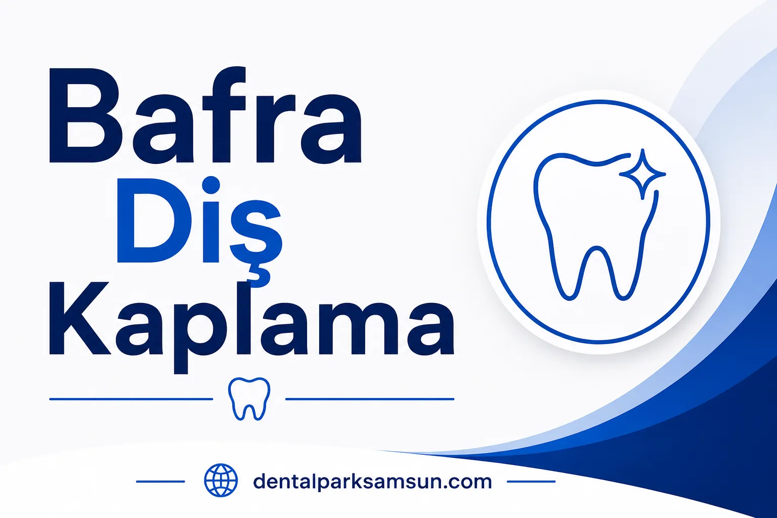 Bafra diş kaplama fiyatları